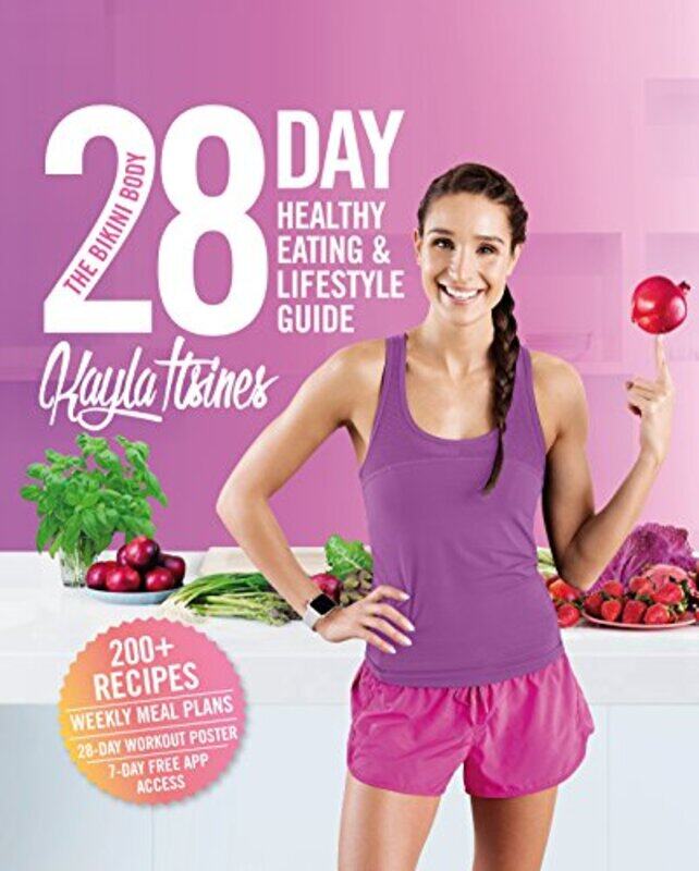 

The Bikini Body 28Day Healthy Eating and Lifestyle Guide by Kayla Itsines-Paperback