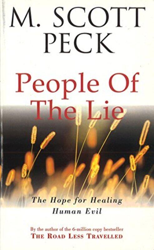 

People Of The Lie Hope For Healing Human Evil Newage S By M. Scott Peck -Paperback