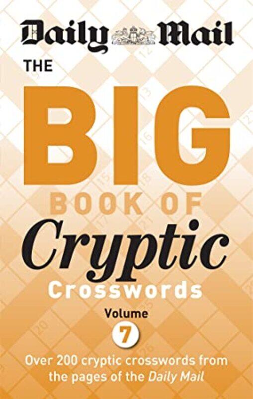 

Daily Mail Big Book Of Cryptic Crosswords Volume 7 by Daily Mail-Paperback