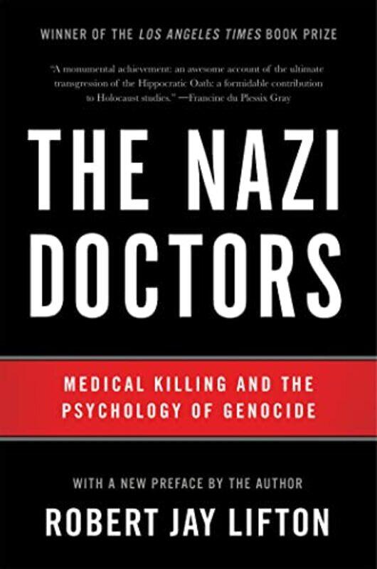 

The Nazi Doctors Revised Edition by Robert Lifton-Paperback