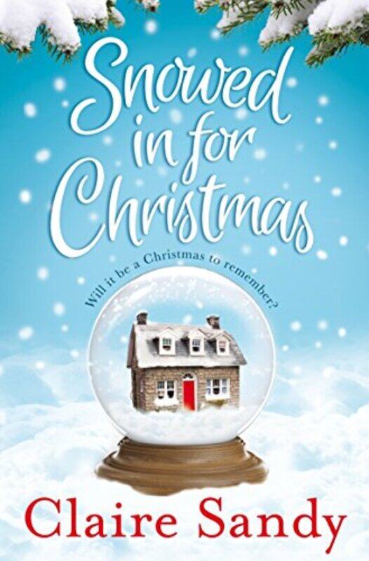 

Snowed in for Christmas, Paperback Book, By: Claire Sandy