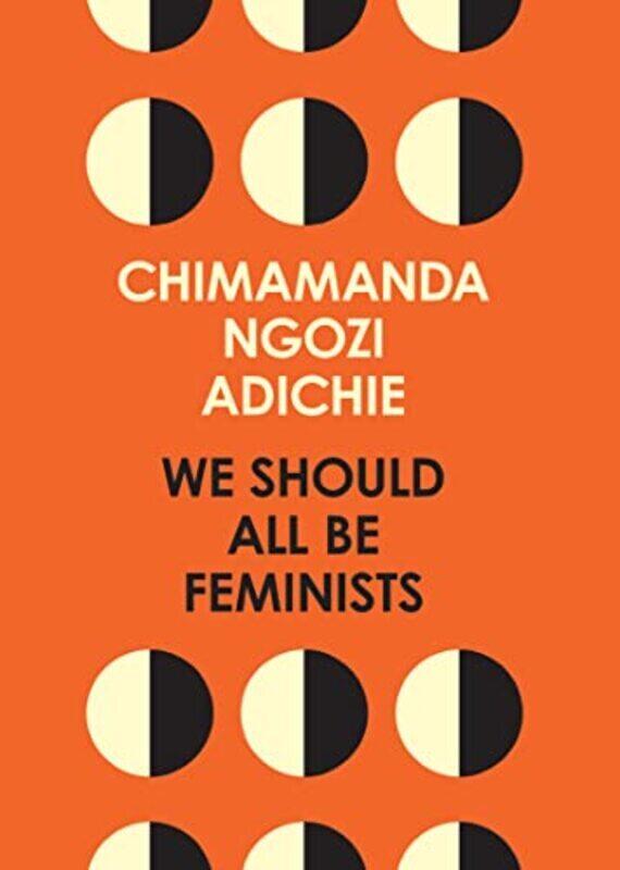 

We Should All Be Feminists , Paperback by Chimamanda Ngozi Adichie