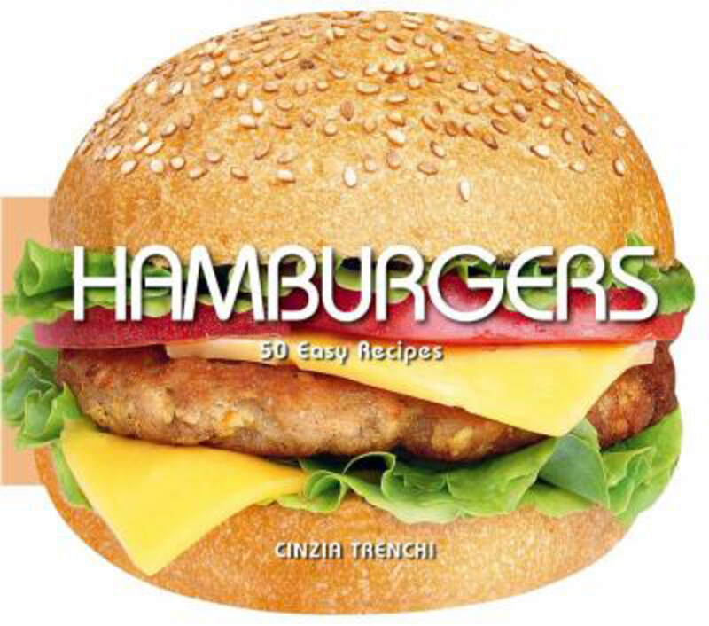

Hamburger: 50 Easy Recipes, Hardcover Book, By: Academia Barilla