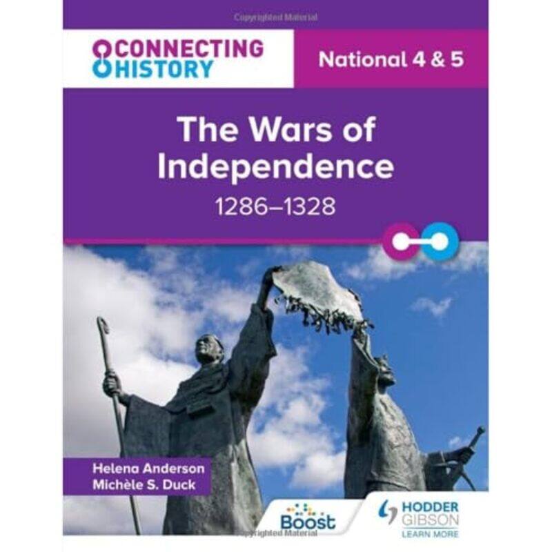 

Connecting History National 4 & 5 The Wars Of Independence 12861328 By Michele Sine Duckhel...Paperback