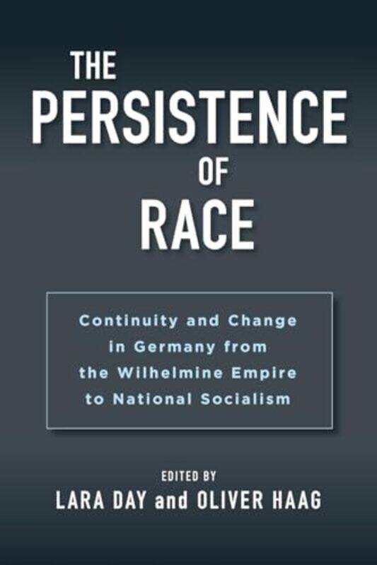 

The Persistence of Race by Lara DayOliver Haag-Paperback