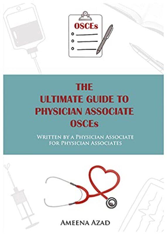 

The Ultimate Guide To Physician Associate OSCEs by Lucy Smith-Paperback