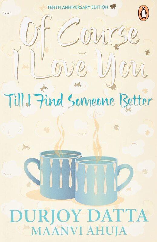 

Of Course I Love You!, Paperback Book, By: Durjoy Datta