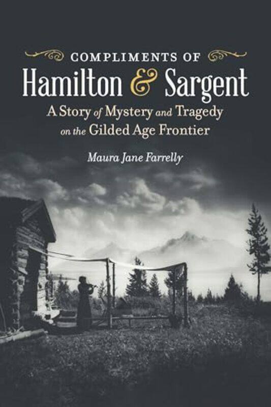 

Compliments Of Hamilton And Sargent By Farrelly Maura Jane - Paperback