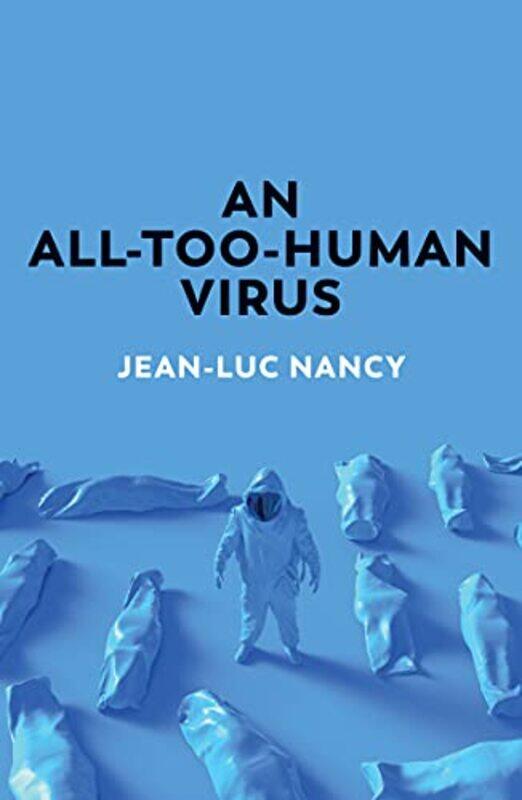 

An AllTooHuman Virus by Jean-Luc NancyCory StockwellDavid FernbachSarah Clift-Paperback