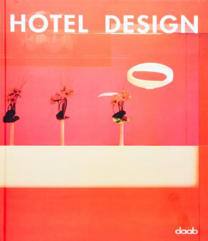 

Hotel Design, Hardcover Book, By: Daab Publising