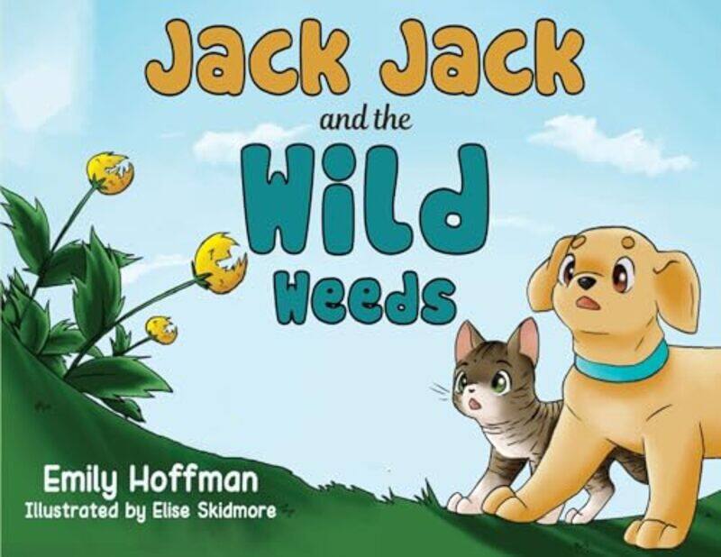 

Jack Jack and the Wild Weeds by Emily Hoffman-Paperback