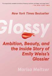 Glossy by Marisa Meltzer -Paperback