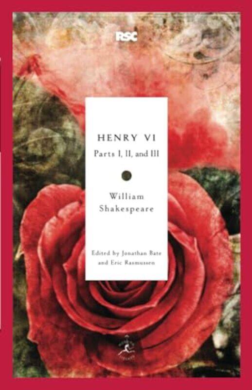 

Henry Vi Parts I Ii And Iii By Shakespeare, William - Bate, Jonathan - Rasmussen, Eric - Paperback