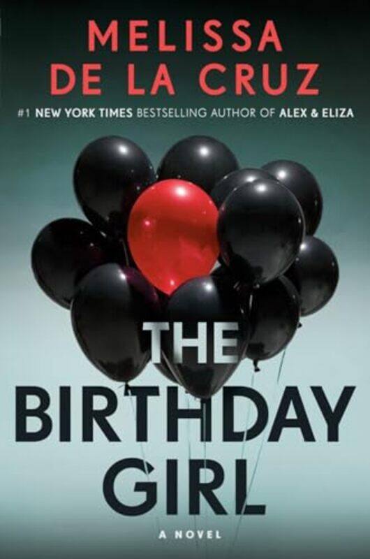 

The Birthday Girl by Melissa De La Cruz-Hardcover