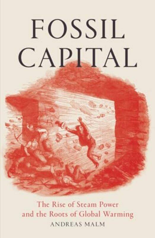 

Fossil Capital by Andreas Malm-Paperback