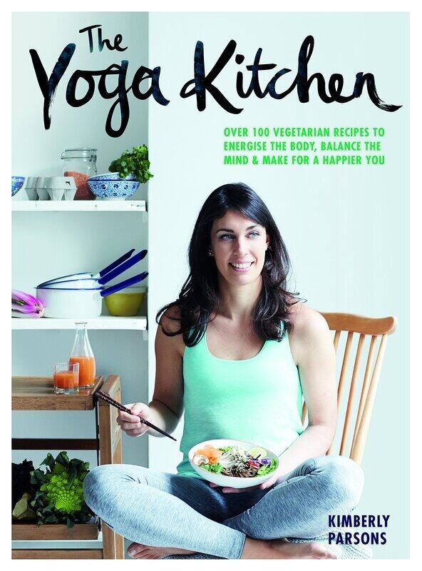 

The Yoga Kitchen: Over 100 delicious vegetarian recipes to energise your body, balance the mind and