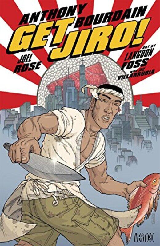 

Get Jiro! By Bourdain, Anthony - Rose, Joel - Foss, Langdon Paperback