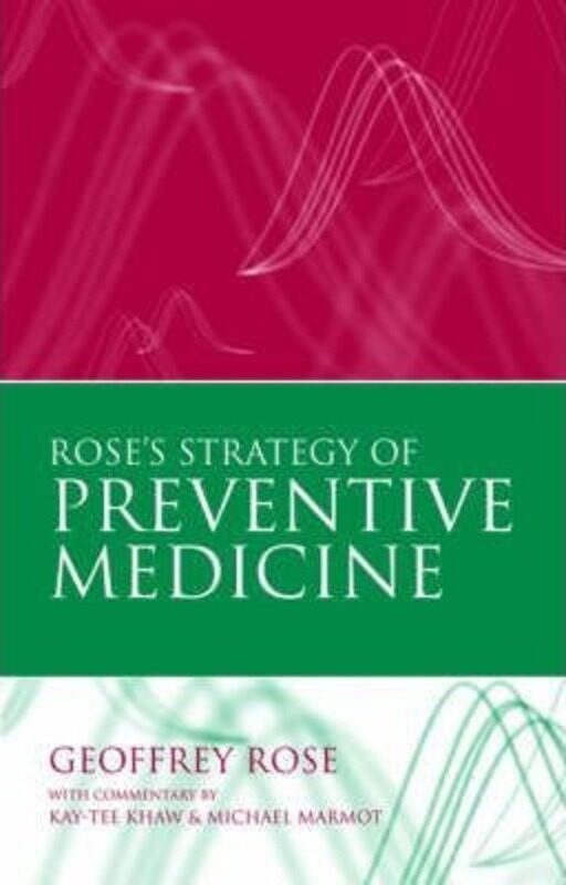 

Rose's Strategy of Preventive Medicine.paperback,By :Rose, Geoffrey (Emeritus Professor of Epidemiology, London School of Hygiene and Tropical Medicin