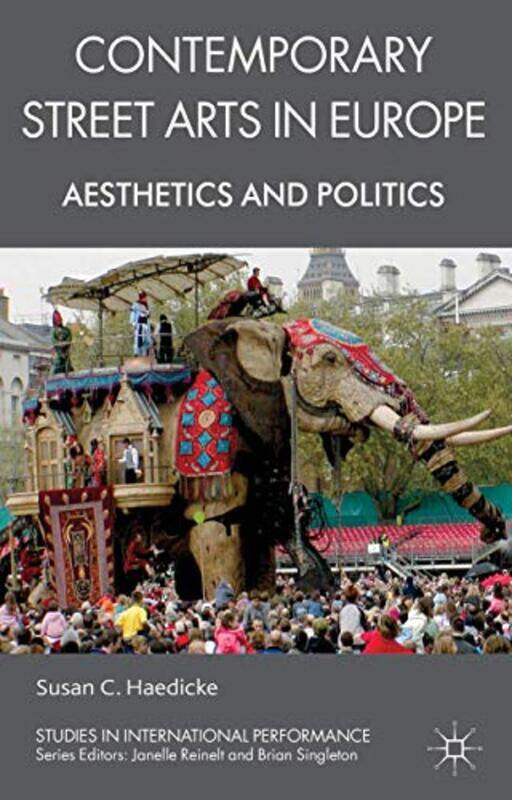 

Contemporary Street Arts in Europe by Craig LowtherCarol LyonSheena DunlopLeckie-Hardcover