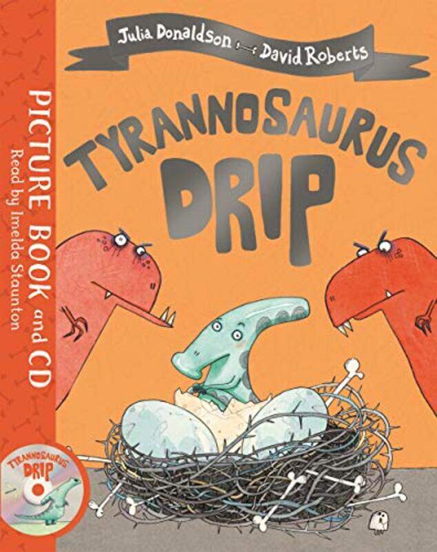

Tyrannosaurus Drip: Book and CD Pack,Paperback,by:Donaldson, Julia - Roberts, David