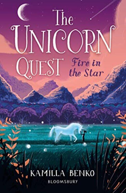 

Fire In The Star The Unicorn Quest 3 by Benko, Kamilla-Paperback