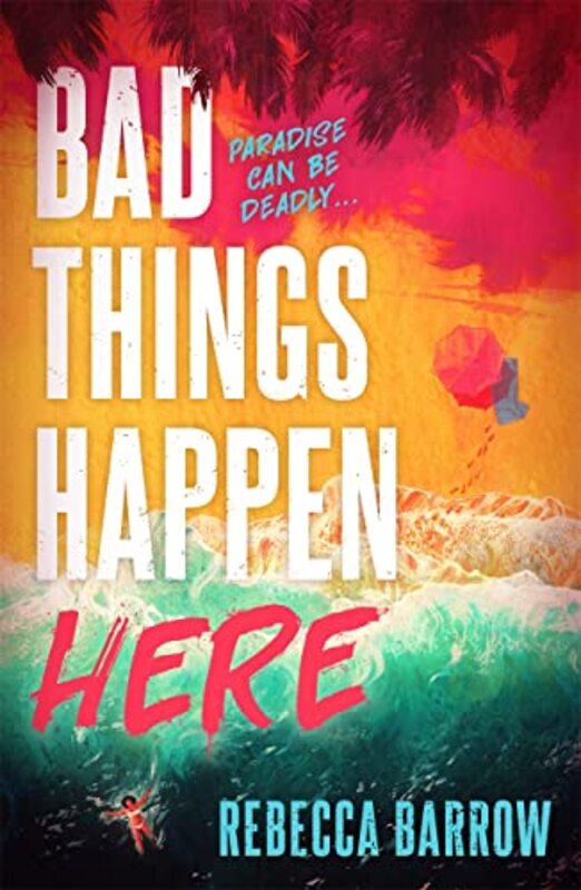 Bad Things Happen Here by Rebecca Barrow-Paperback