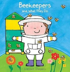 Beekeepers And What They Do