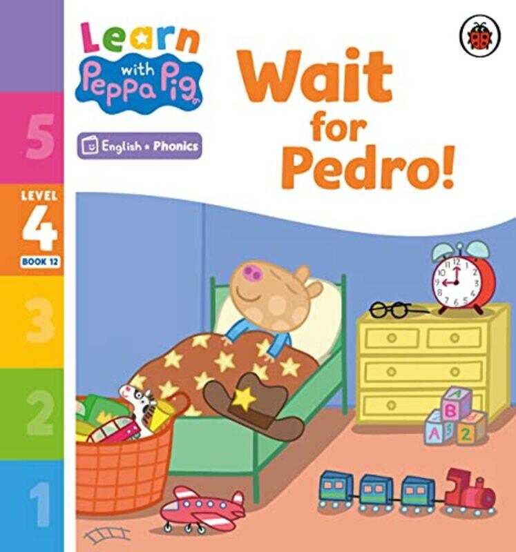 

Learn with Peppa Phonics Level 4 Book 12 Wait for Pedro Phonics Reader by Peppa Pig-Paperback