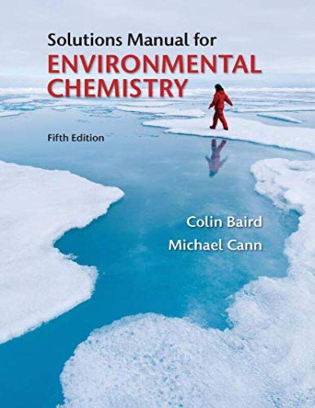 

Student Solutions Manual for Environmental Chemistry by Lia Leendertz-Paperback