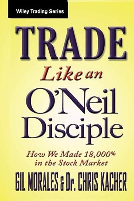 

Trade Like an ONeil Disciple by David Conn-Hardcover