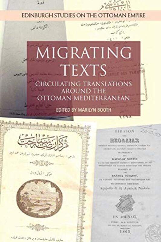 

Migrating Texts by Marilyn Booth-Paperback