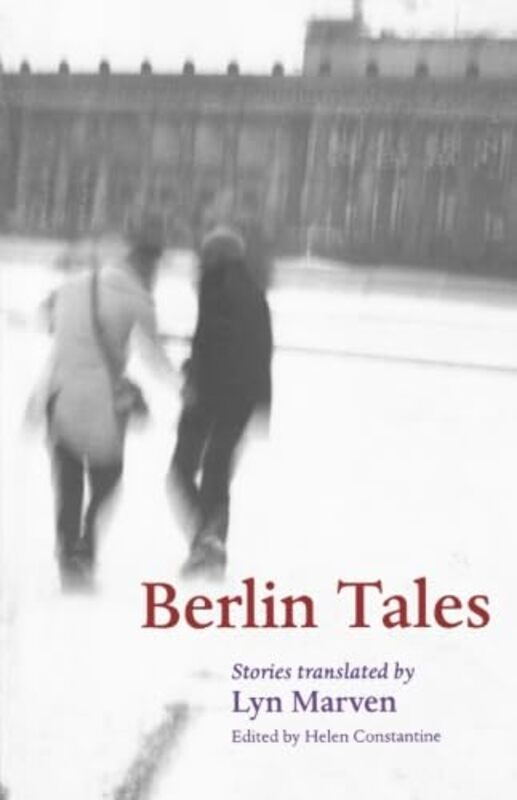 

Berlin Tales by Helen ConstantineLyn Marven-Paperback