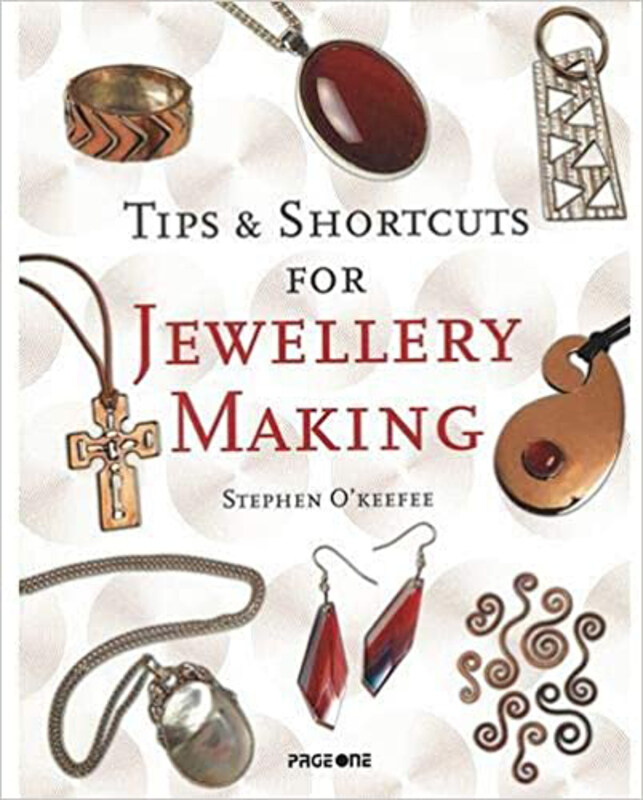 

Tips & Shortcuts for Jewellery Making, Paperback Book, By: Stephen O'Keeffe