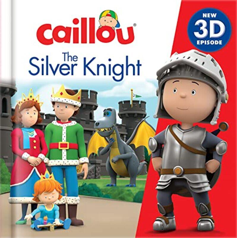 

Caillou The Silver Knight By Bright, Robin - Hardcover