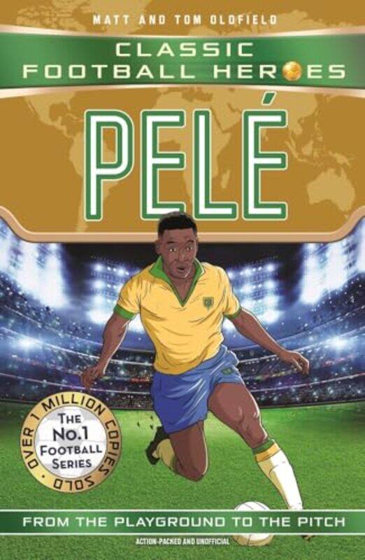 

Pele Classic Football Heroes The No.1 Football Series Collect Them All by Oldfield, Matt & Tom -Paperback