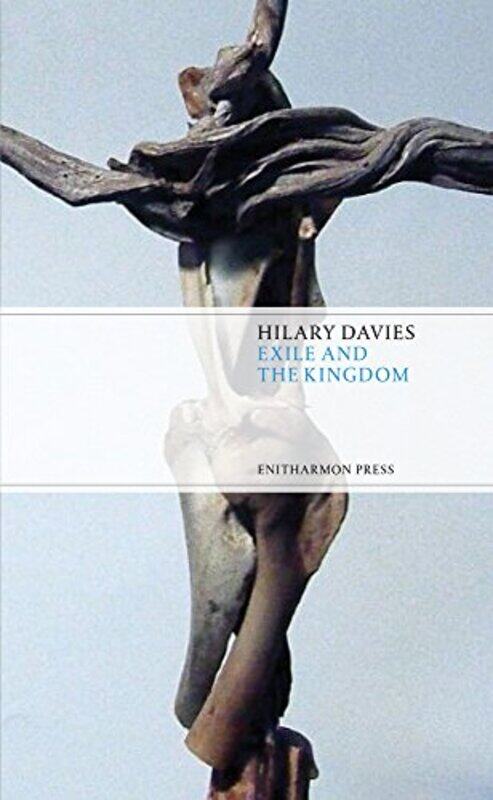 

Exile and the Kingdom by Hilary Davies-Paperback