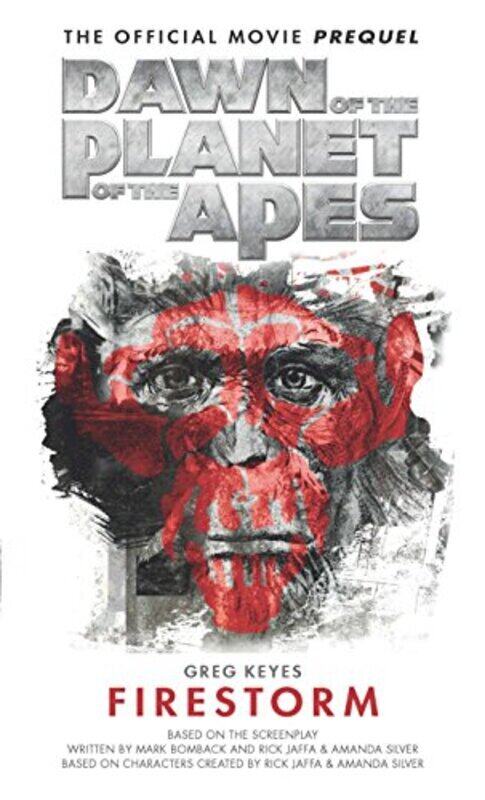 

Dawn of the Planet of the Apes- Firestorm, Paperback Book, By: Greg Keyes