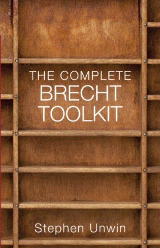 

The Complete Brecht Toolkit by Stephen Unwin-Paperback