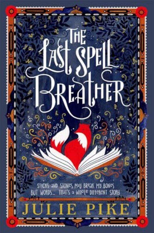 

The Last Spell Breather by Julie , Dorset, UK Pike-Paperback