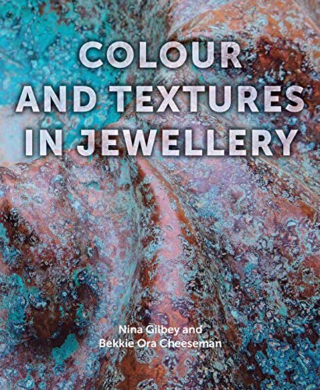 

Colour and Textures in Jewellery by Elizabeth SherillDemos ShakarianJohn Sherrill-Hardcover