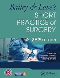 Bailey & Loves Short Practice of Surgery - 28th Edition,Hardcover by O'Connell, P. Ronan (Royal College of Surgeons, Ireland) - McCaskie, Andrew W. (Cambridge Univ.) - S