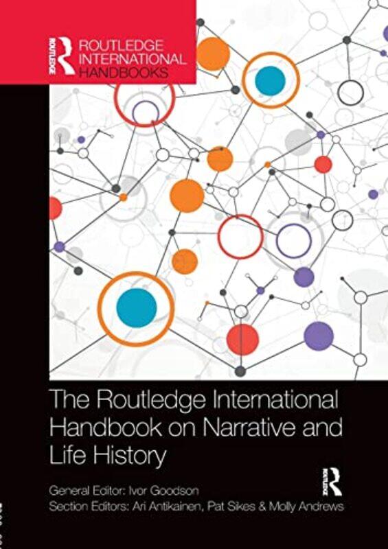 

The Routledge International Handbook on Narrative and Life History by Ian Greaves-Paperback