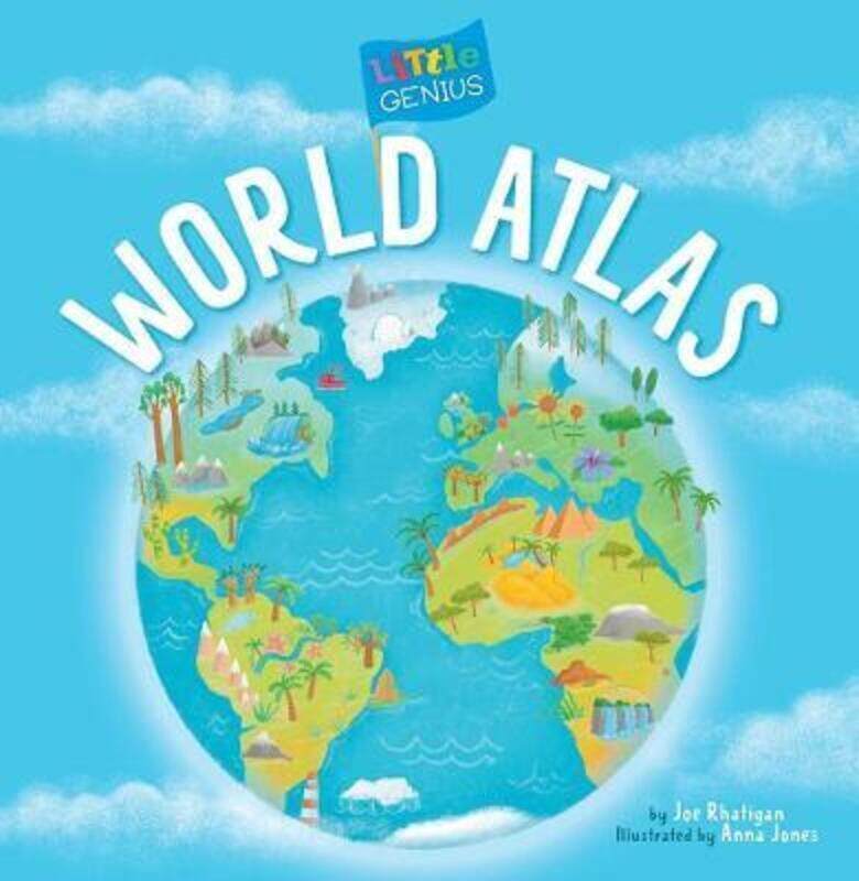 

Little Genius World Atlas,Hardcover,ByRhatigan, Joe - Jones, Anna