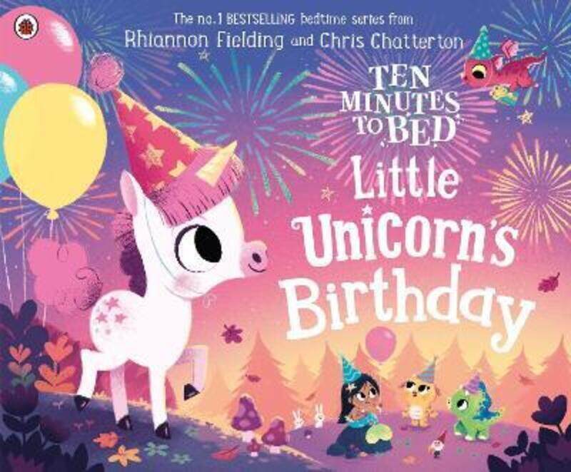

Ten Minutes to Bed: Little Unicorn's Birthday.paperback,By :Fielding, Rhiannon - Chatterton, Chris