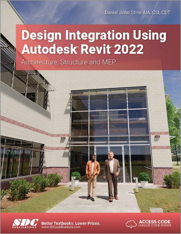 Design Integration Using Autodesk Revit 2022: Architecture, Structure and MEP , Paperback by Stine, Daniel John