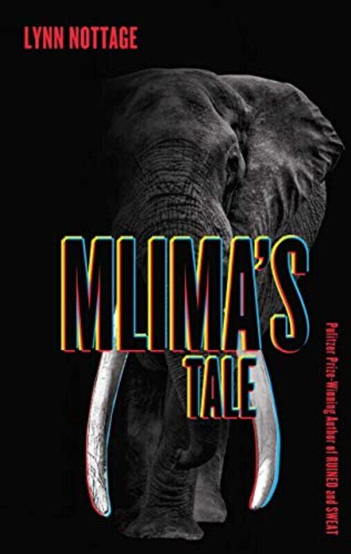 

Mlimas Tale by Lynn Nottage-Paperback