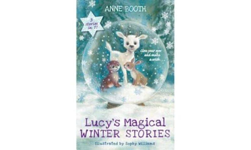 

Lucys Magical Winter Stories by Anne , Kent, UK BoothSophy , Bradford on Avon, UK Williams-Paperback