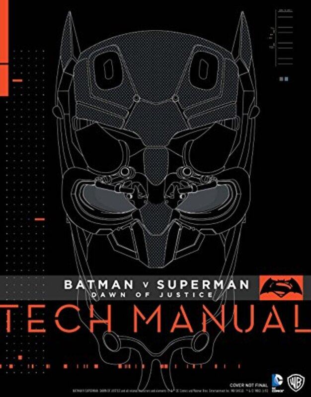 

Batman v Superman: Dawn Of Justice: Tech Manual,Paperback,By:Adam Newell