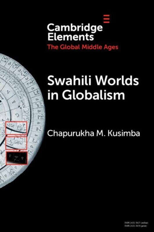 

Swahili Worlds in Globalism by Chapurukha M University of South Florida Kusimba-Paperback