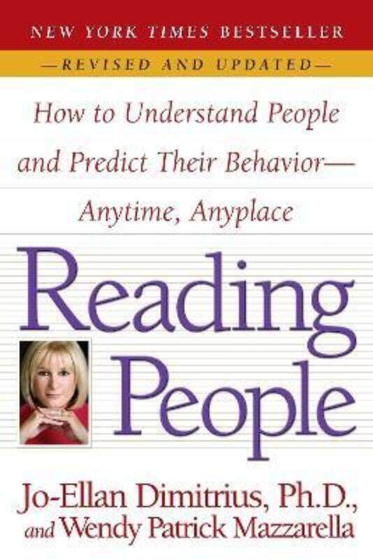 

Reading People: How to Understand People and Predict Their Behavior--Anytime, Anyplace,Paperback,ByDimitrius, Jo-Ellan, PhD - Mazzarella, Wendy Patric